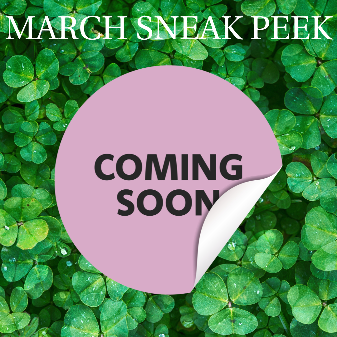 March Sneak Peek!