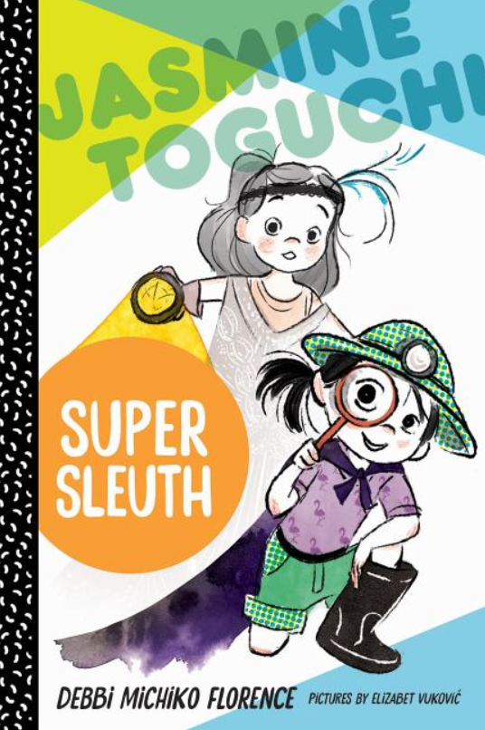 Jasmine Toguchi: vol. 2, Super Sleuth