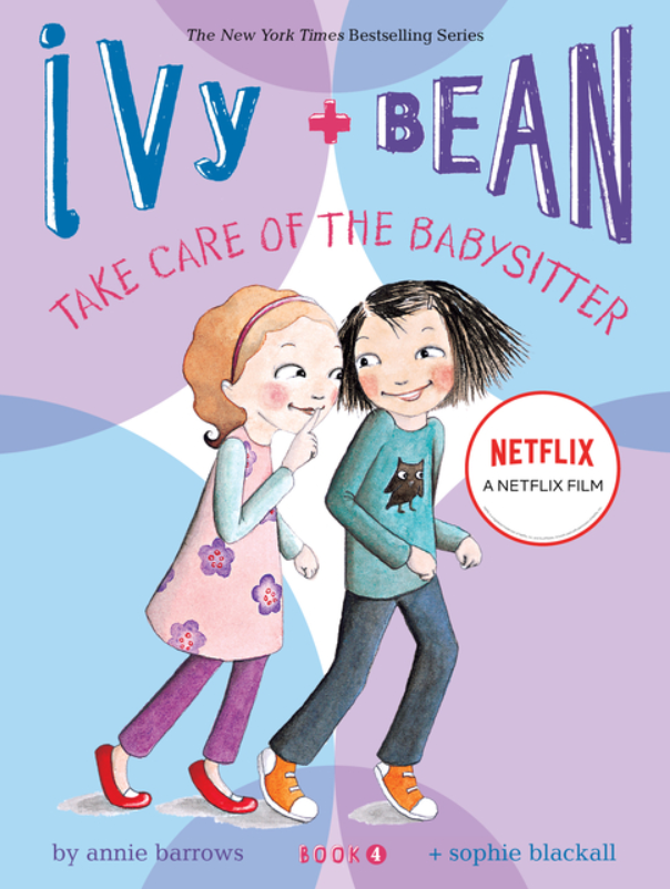 Ivy & Bean Take Care of the Babysitter