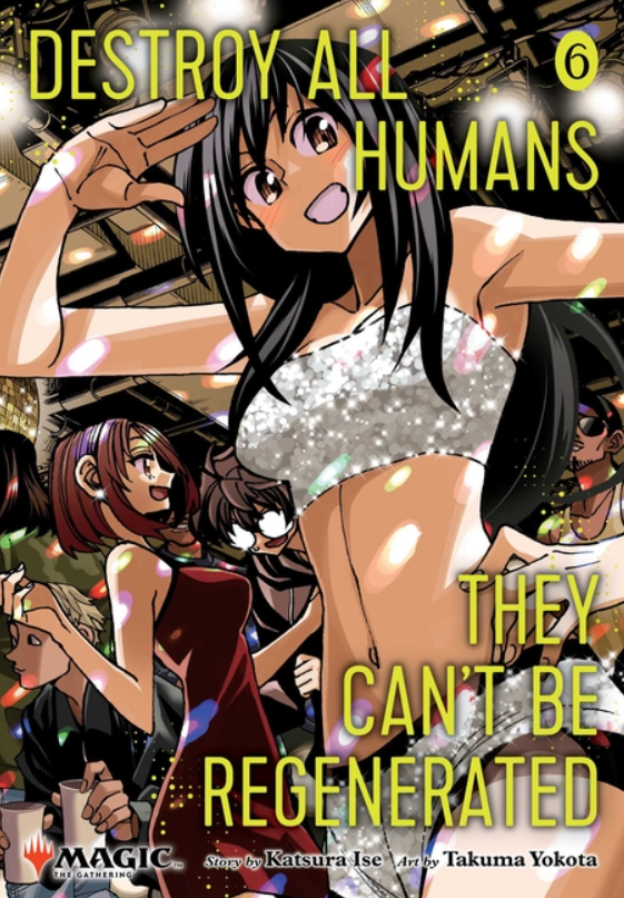 Destroy All Humans. They Can't Be Regenerated: vol. 6
