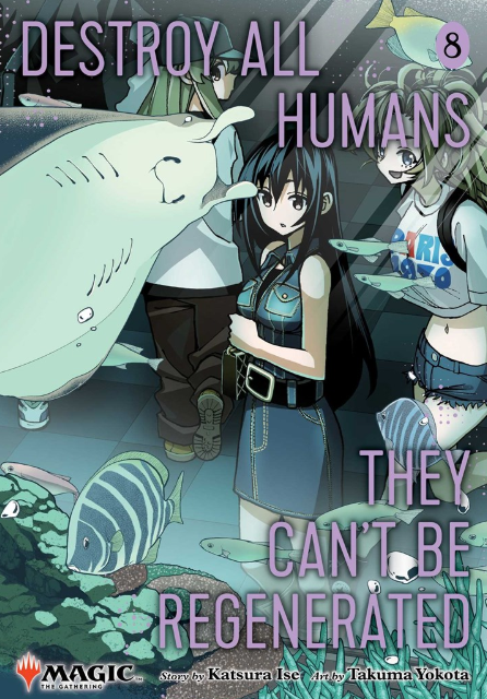 Destroy All Humans. They Can't Be Regenerated: vol. 8