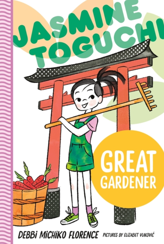 Jasmine Toguchi: vol. 8, Great Gardener