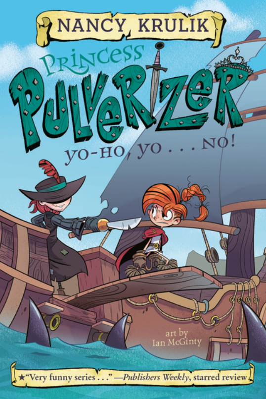 Princess Pulverizer: vol. 8, Yo-Ho, Yo . . . NO!