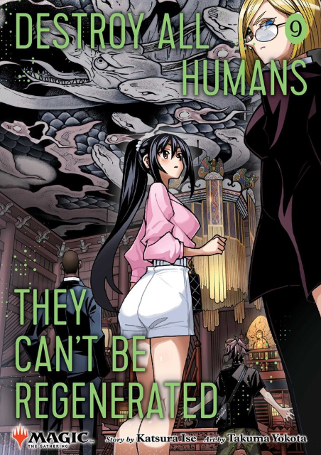 Destroy All Humans. They Can't Be Regenerated: vol. 9