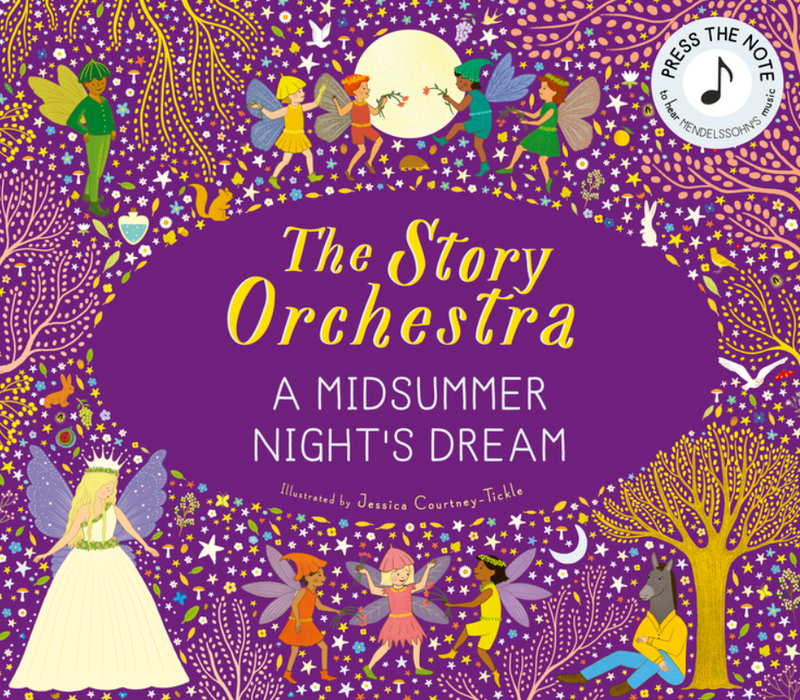 The Story Orchestra: Shakespeare's a Midsummer Night's Dream
