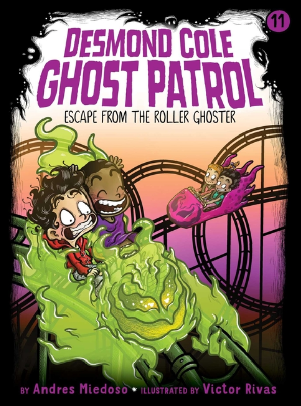 Desmond Cole Ghost Patrol: vol. 11