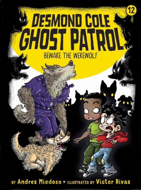 Desmond Cole Ghost Patrol: vol. 12