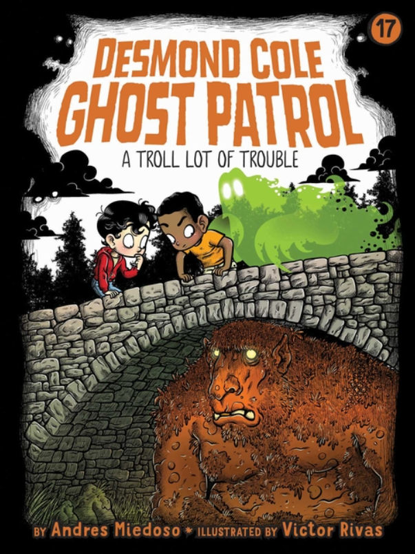 Desmond Cole Ghost Patrol: vol. 17