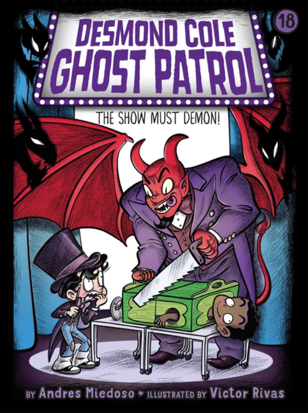 Desmond Cole Ghost Patrol: vol. 18