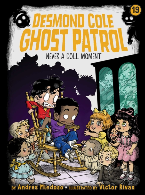 Desmond Cole Ghost Patrol: vol. 19