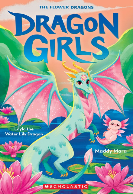 Dragon Girls: vol. 21, Layla the Water Lily Dragon