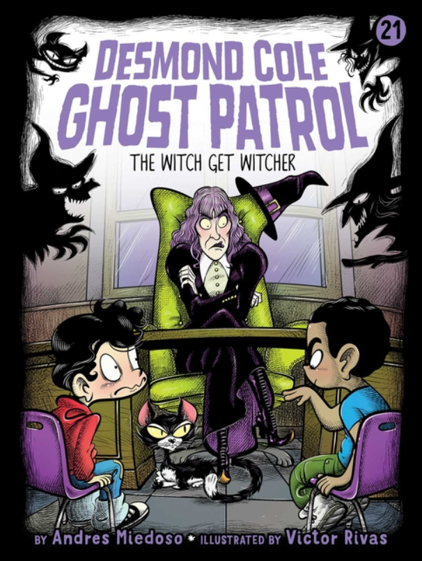 Desmond Cole Ghost Patrol: vol. 21