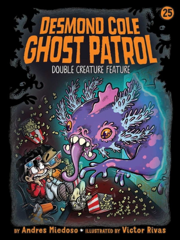 Desmond Cole Ghost Patrol: vol. 25
