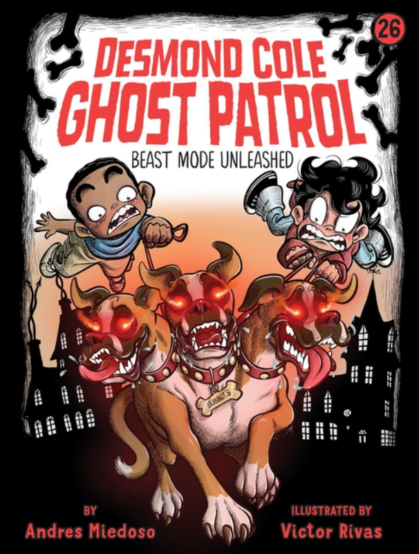 Desmond Cole Ghost Patrol: vol. 26