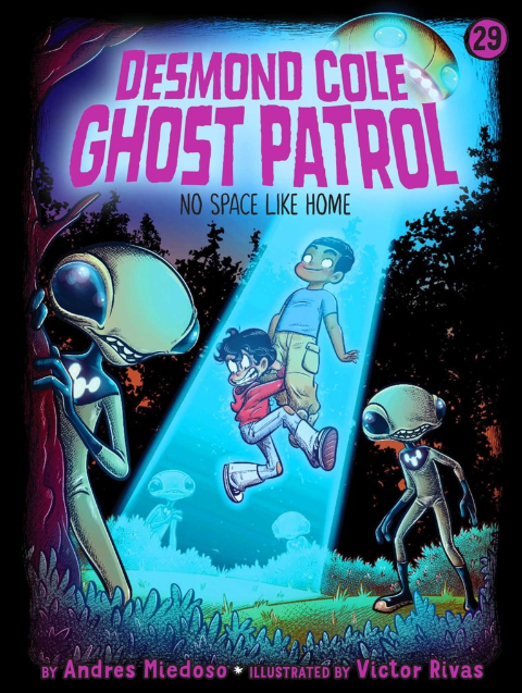 Desmond Cole Ghost Patrol: vol. 29