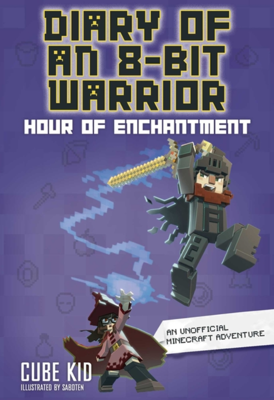 Diary of an 8-Bit Warrior: vol. 8, Hour of Enchantment
