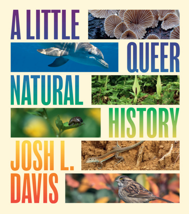 A Little Queer Natural History