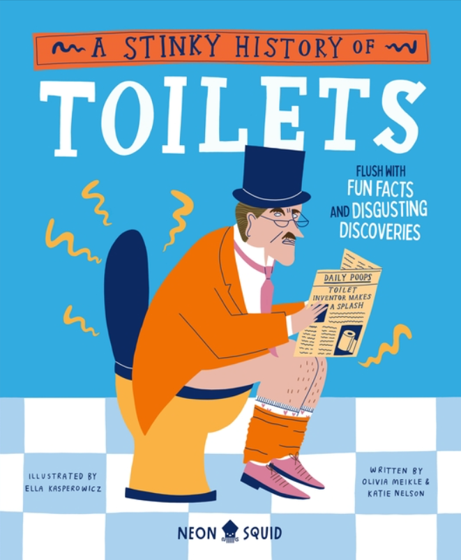A Stinky History of Toilets