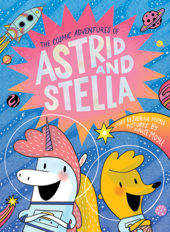 The Cosmic Adventures of Astrid and Stella: vol. 1