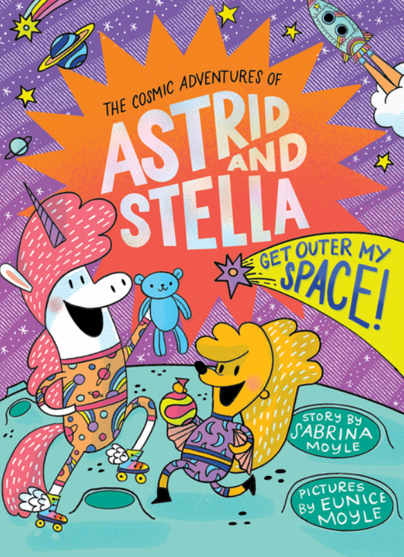 The Cosmic Adventures of Astrid and Stella: vol. 3, Get Outer My Space!
