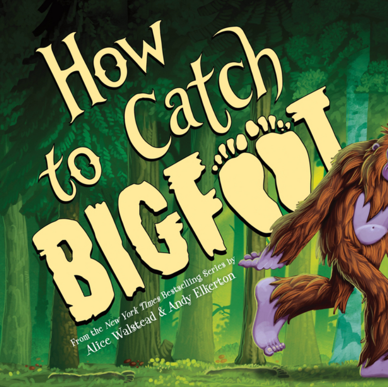 How to Catch Bigfoot
