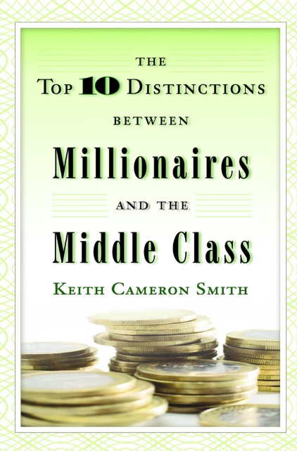 The Top 10 Distinctions Between Millionaires and the Middle Class