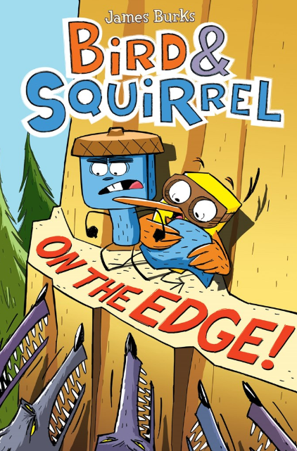 Bird & Squirrel: vol. 3, On the Edge!