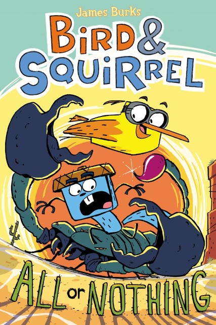 Bird & Squirrel: vol. 6, All or Nothing