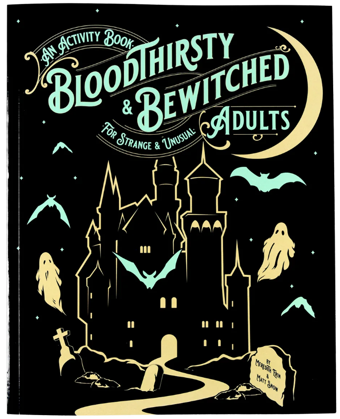Bloodthirsty & Bewitched Adult Activity Book