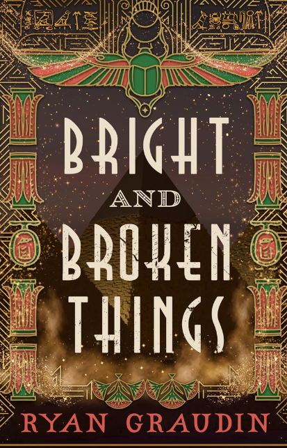 Bright and Broken Things
