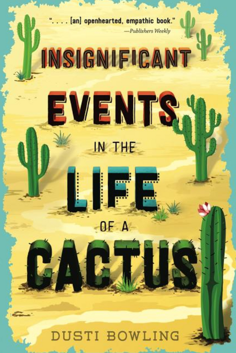 Insignificant Events in the Life of a Cactus