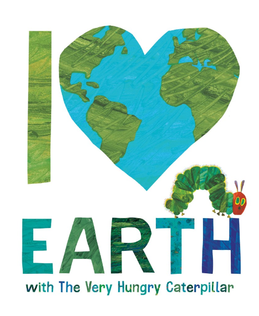 I Love Earth with the Very Hungry Caterpillar