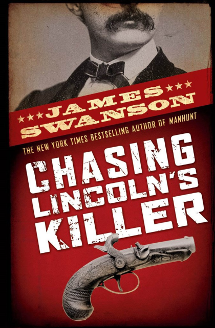 Chasing Lincoln's Killer