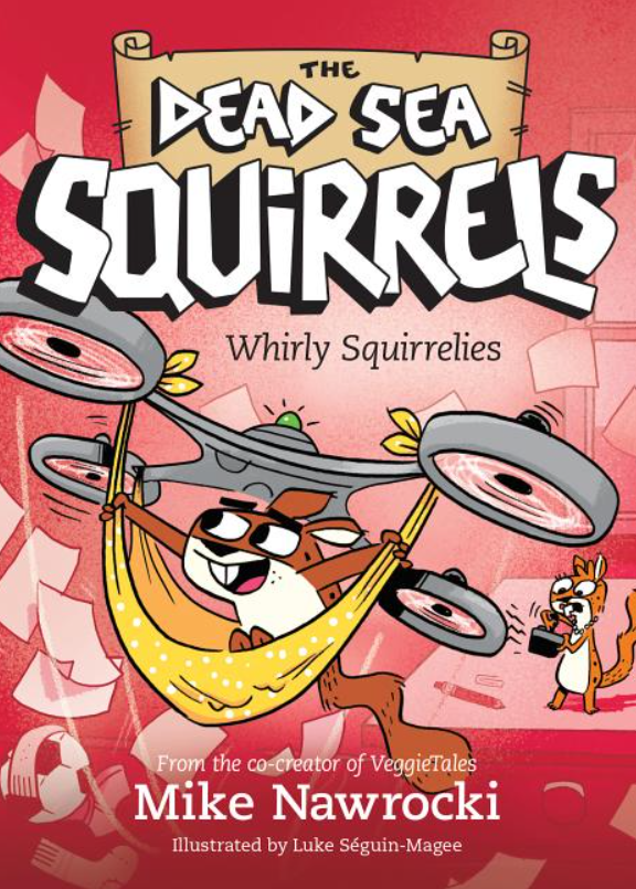 The Dead Sea Squirrels: vol. 6, Whirly Squirrelies