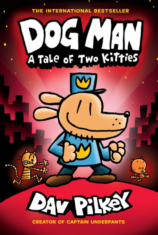 Dog Man: vol. 3, A Tale of Two Kitties