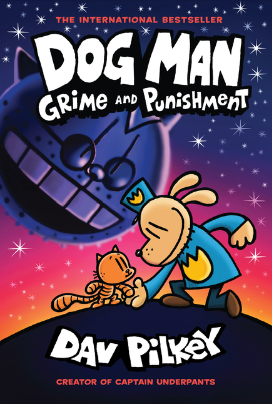 Dog Man: vol. 9, Grime and Punishment