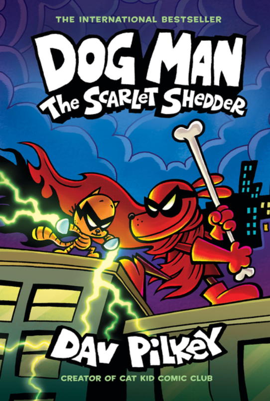 Dog Man: vol. 12, The Scarlet Shedder
