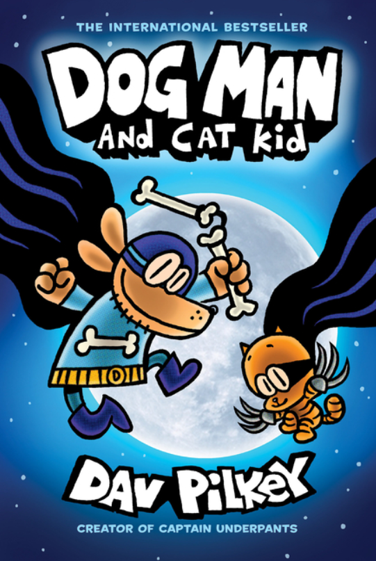 Dog Man: vol. 4, and Cat Kid