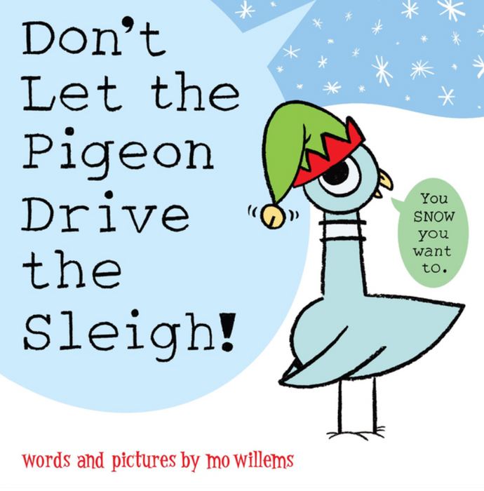 Don't Let the Pigeon Drive the Sleigh!