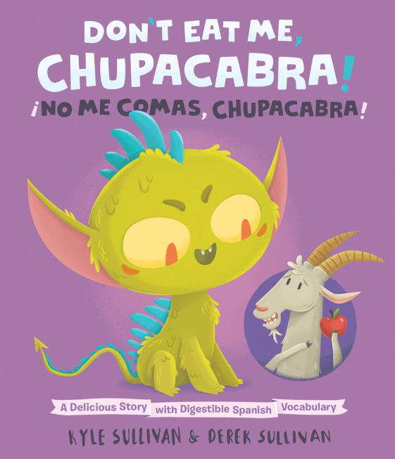 Don't Eat Me, Chupacabra!/¡No Me Comas, Chupacabra!