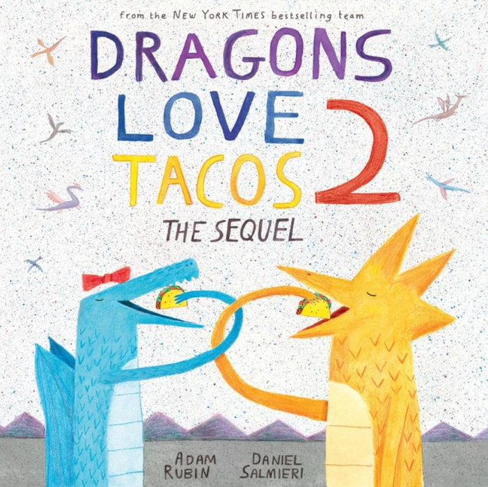 Dragons Love Tacos 2: The Sequel