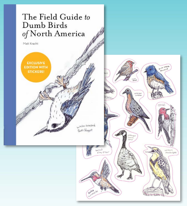 The Field Guide to Dumb Birds of North America