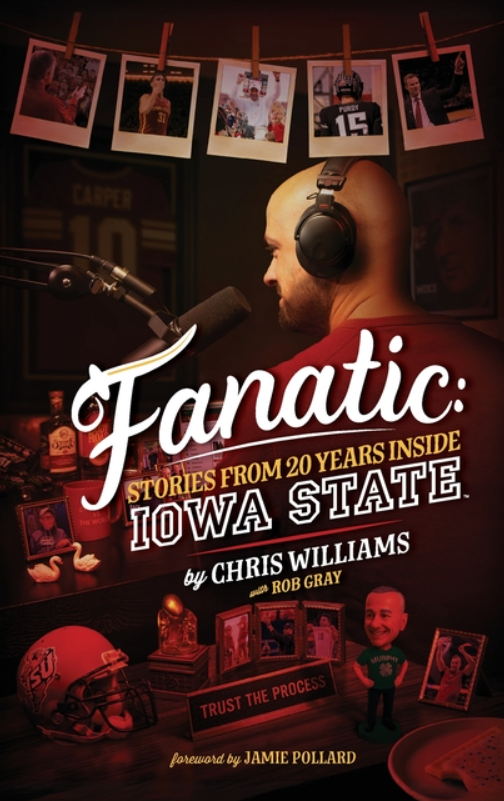Fanatic: Stories From 20 Years Inside Iowa State