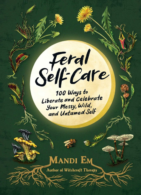 Feral Self-Care