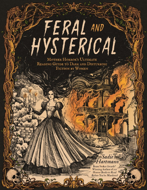 Feral and Hysterical