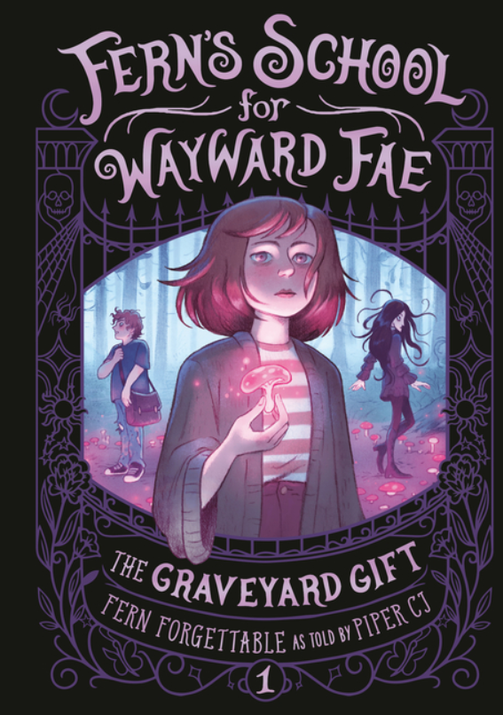 Fern's School for Wayward Fae: vol. 1, The Graveyard Gift