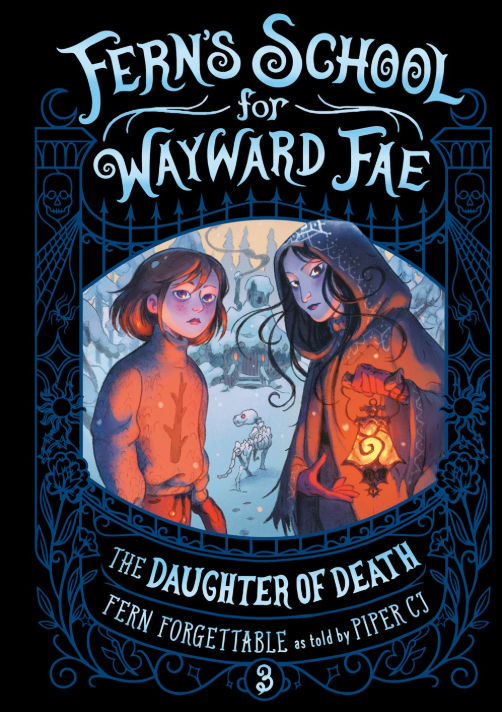 Fern's School for Wayward Fae: vol. 3, The Daughter of Death