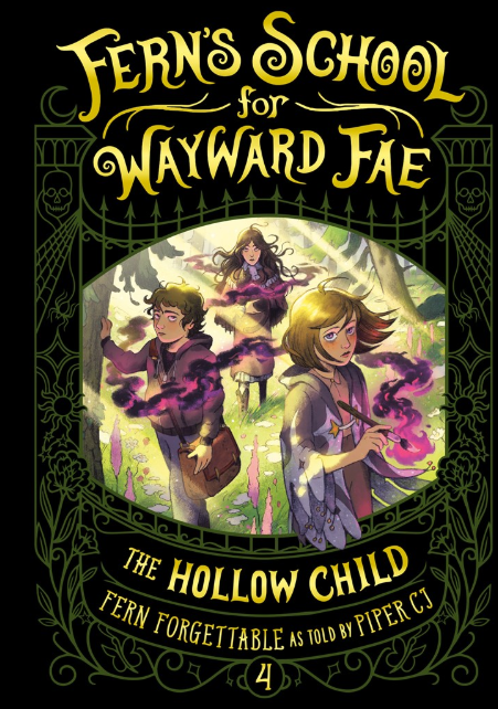 Fern's School for Wayward Fae: vol. 4, The Hollow Child