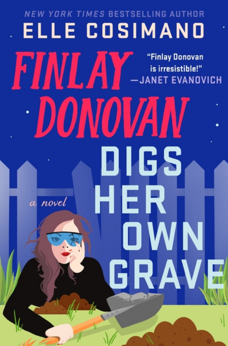 Finlay Donovan Digs Her Own Grave