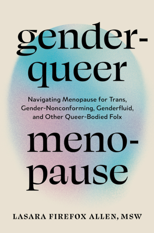 Genderqueer Menopause